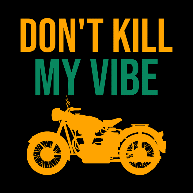 Don't kill my vibe by cypryanus