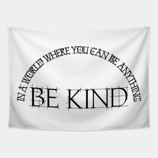 Be kind Tapestry