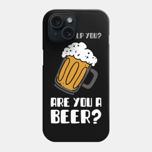 Are you a beer Phone Case