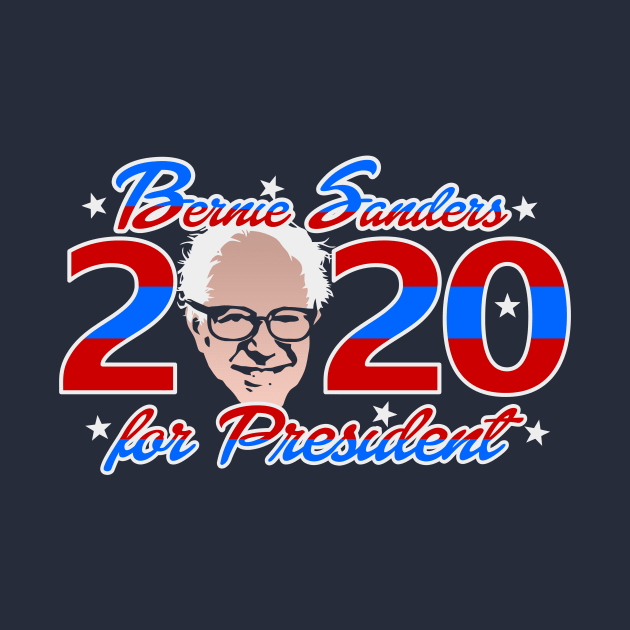 Bernie Sanders for President 2020 by TeeCreations