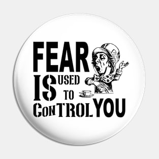 Fear Is Used to Control You Pin