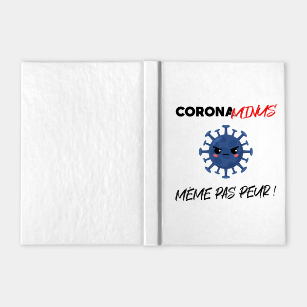 Télécharger gratuitement Images Coronaminus Meme Pas Peur T Shirt Humour Covid19 Notebook dernière salutations