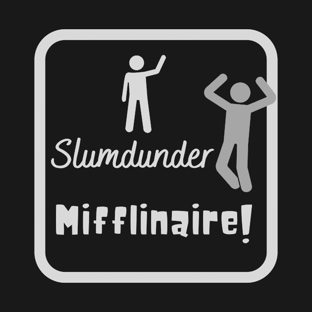 SlumDunder Mifflinaire! - Funny by Fancy And Fun