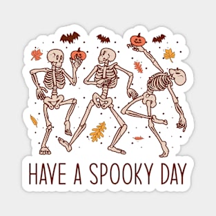 Have a Spooky Day Magnet