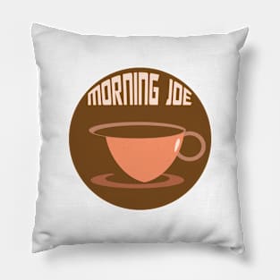 Cup of Morning Joe Pillow