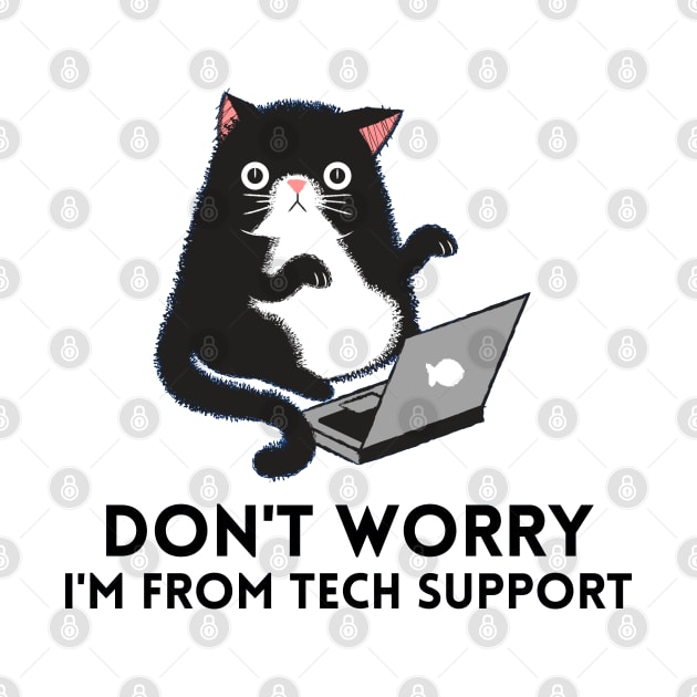 Don't worry I'm from Tech Support by leo-jess