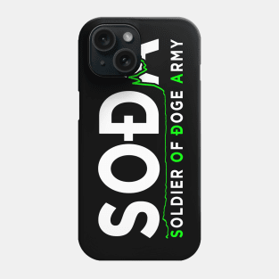 SODA Soldier of Doge Army Phone Case