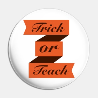 trick or teach Pin