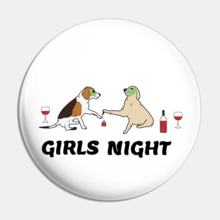 Girls night Pin