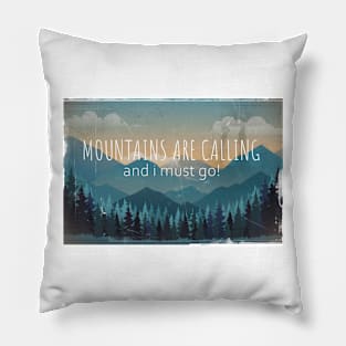 Mountains are calling Pillow