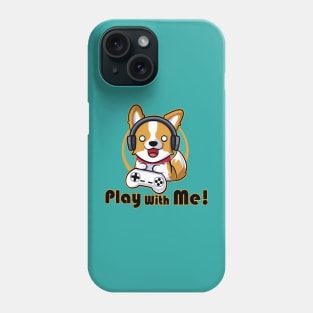 Corgi Play With Me Phone Case