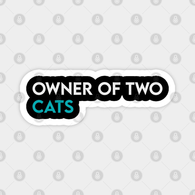 Owner of two cat Magnet by Takamichi
