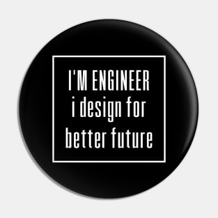 I'm Engineer Pin