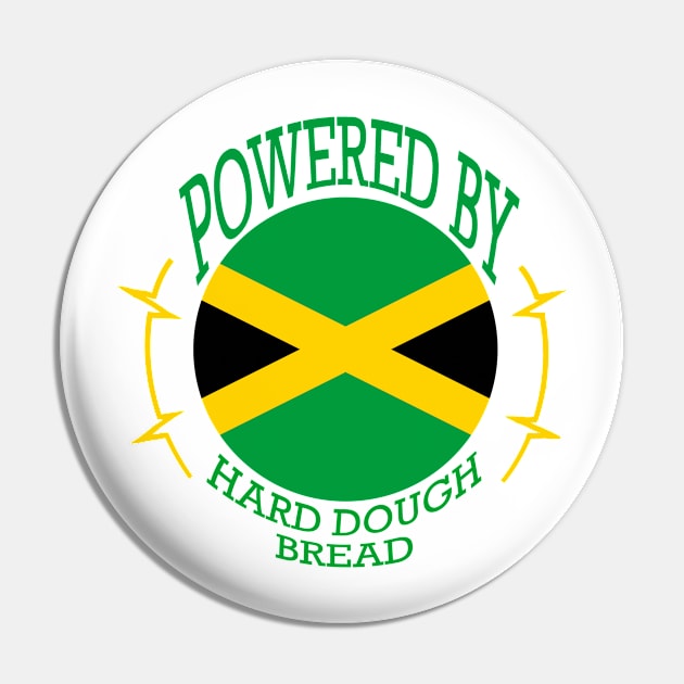 Powered by Jamaican Hard Dough Bread Pin by Kangavark