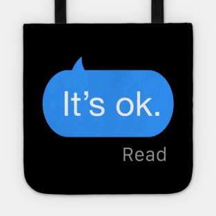 It's Ok Text Tote