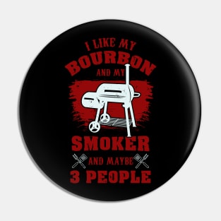 BBQ / BOURBON: I Like My Bourbon Pin