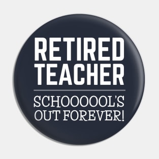 RETIRED TEACHER Pin