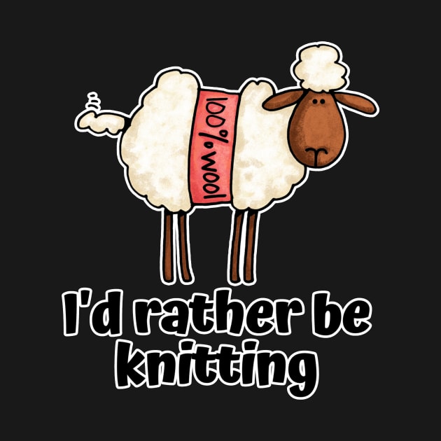 I'd Rather Be Knitting by Corrie Kuipers