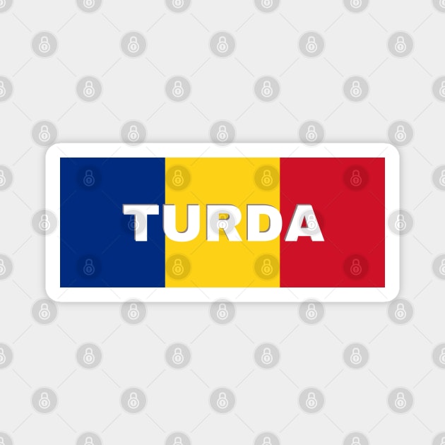 Turda City in Romanian Flag Magnet by aybe7elf