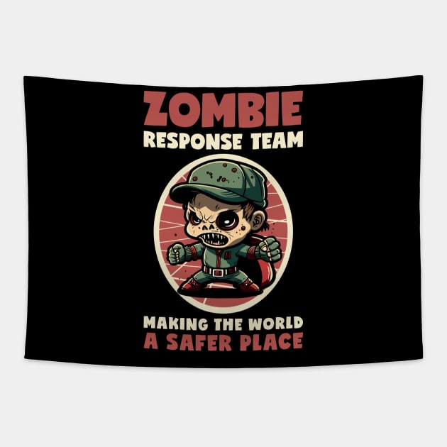 Zombie Response Team Making The World A Safer Place Tapestry by DesignINKZ