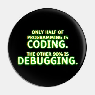 Funny Programmer Debugging TShirt Pin