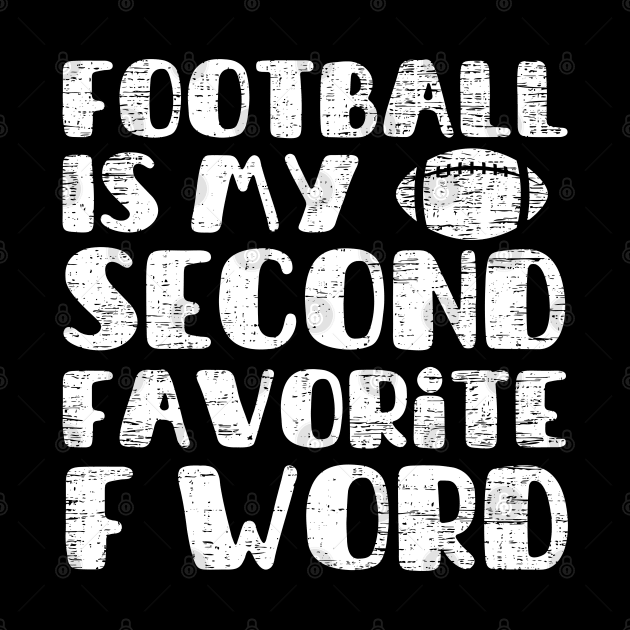 Football is my second favorite f word by Myartstor 