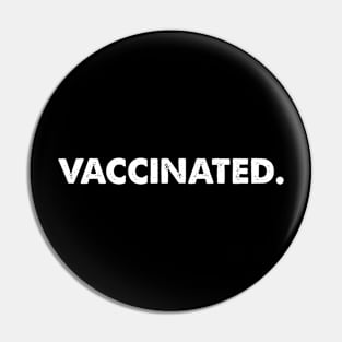 vaccinated Pin