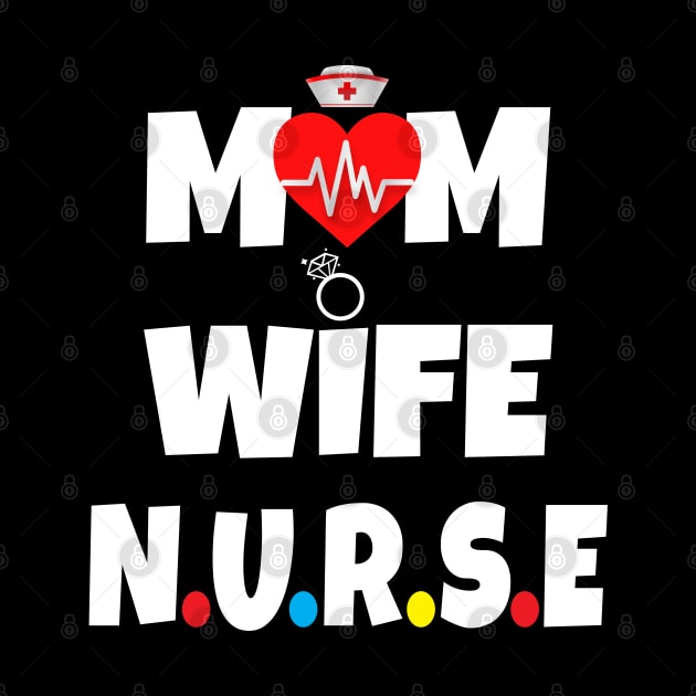 Mom Wife Nurse by Work Memes