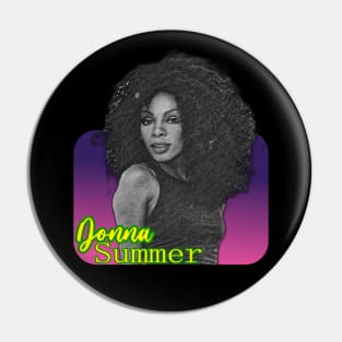 Donna Summer -- Retro Style Fan Art Pin