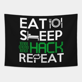 Eat Sleep Hack Repeat Hacker tshirt hacking gift Tapestry