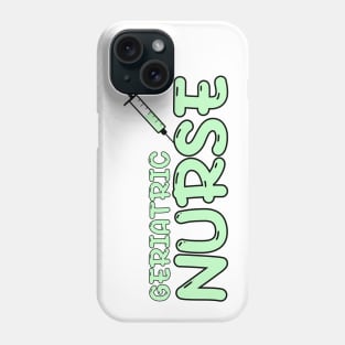 Geriatric Nurse Green Phone Case