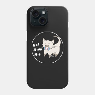 He/Him/His Pronouns Kitty (v1) Phone Case