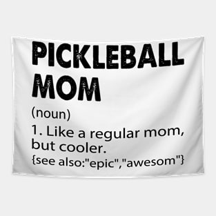 Pickleball mom Definition - Funny Pickleball Mom Tapestry