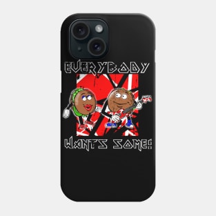 Everybody Wants --- Phone Case