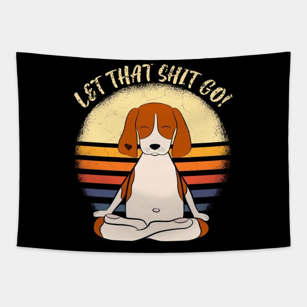 Let That Shit Go Tapestry by BadDesignCo