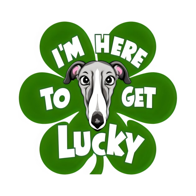 I'm Here to Get Lucky Greyhound Dog in Clover Leaf by JEA Jennifer Espina Arts