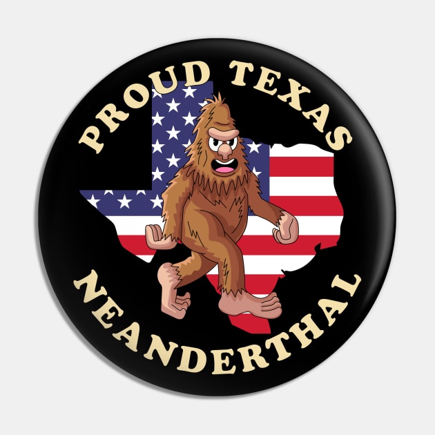 Proud Texas American Neanderthal Pin by OrangeMonkeyArt