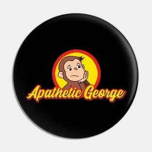 Apathetic George Pin