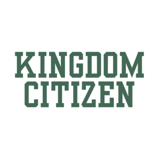 Kingdom Citizen T-Shirt