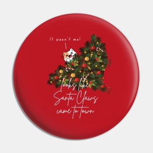 Looks like Santa Claws came to town - Red Christmas Aesthetic Pin