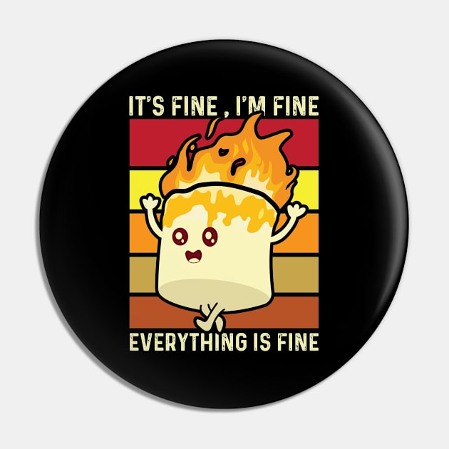 It's Fine I'm Fine Everything Is Fine Pin by Emma Creation