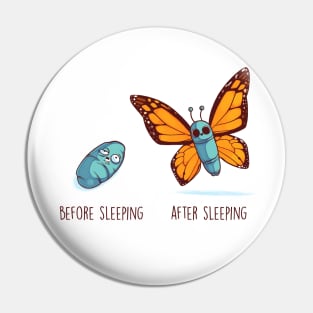 Before and After Sleeping Pin