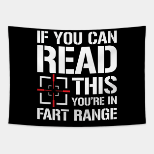 If You Can Read This You're in Fart Range Tapestry