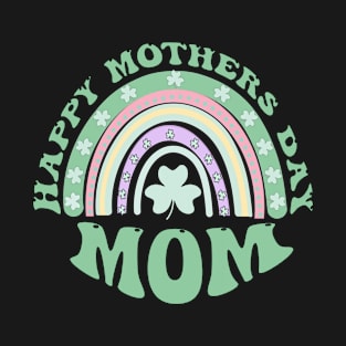 Happy mothers day gift T-Shirt