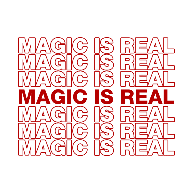 Magic is Real by SpadeClubStreetwear