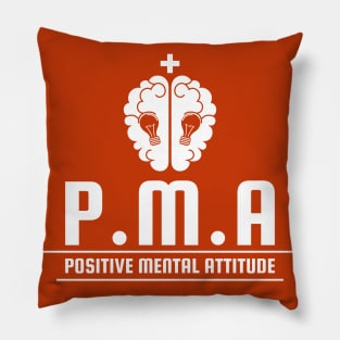 Positive Mental Attitude (P.M.A) Pillow