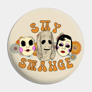 STAY STRANGE RETRO Pin