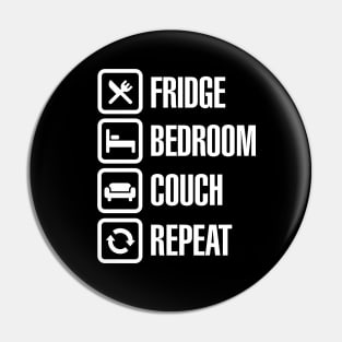 Fridge bedroom couch repeat Covid 19 Coronavirus Pin