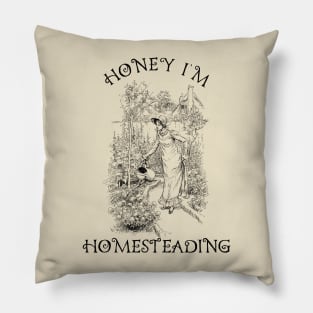 Honey I'm Homesteading - Vintage Antique Style Pillow