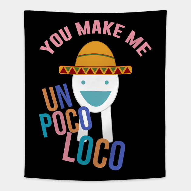 You Make Me Un Poco Loco - poco loco roblox egg